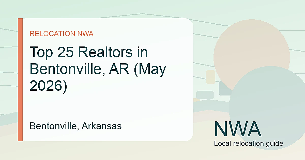 Top 25 Realtors in Bentonville, AR (May 2026) hero visual